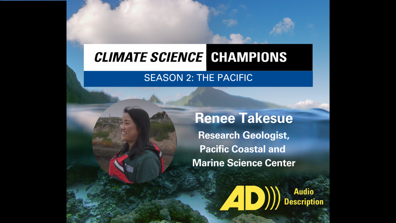 Coral reefs beneath waves. Overlaid with photo of smiling Asian woman with long black hair wearing USGS life vest. AD icon.