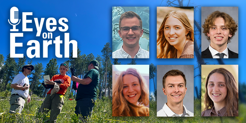 Thumbnail image for Eyes on Earth Episode 122 – EROS Interns, 2024, showing photos of six interns