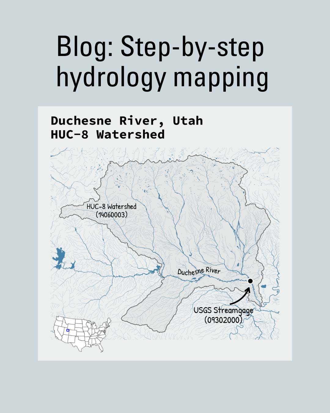 Blog: Step-by- Step hydrology mapping. Map of Duchesne river, Utah HUC-8 Watershed