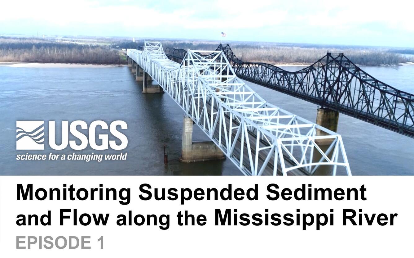 Monitoring Suspended Sediment and Flow along the Mississippi River.