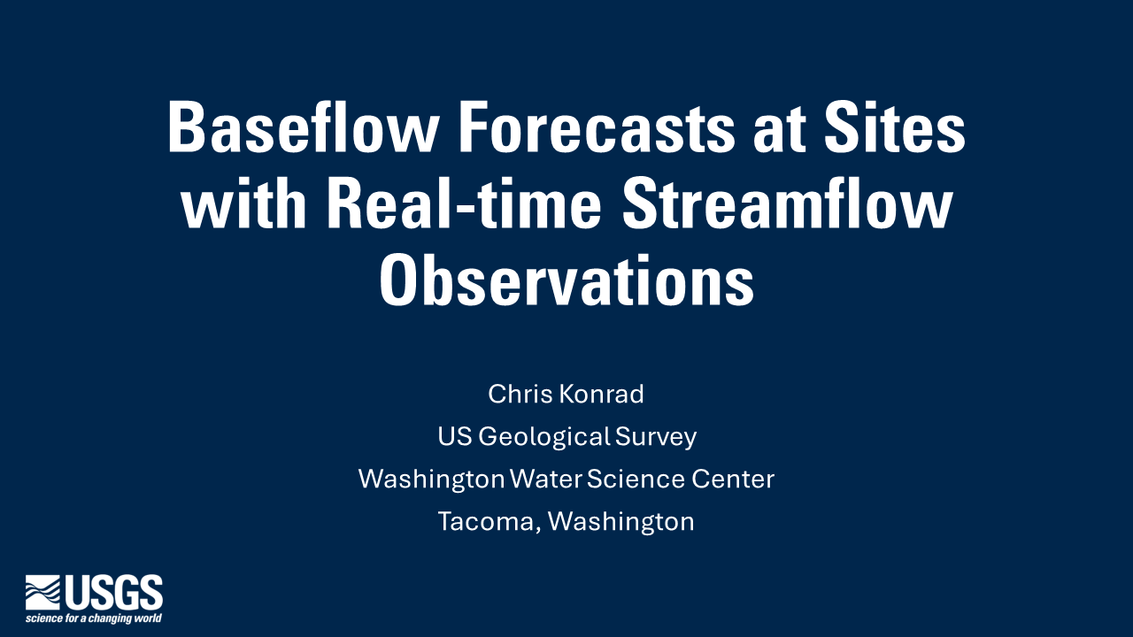 Blue slide with white text reading "Baseflow Forecasts at Sites with Real-time Streamflow Observations, Chris Konrad..."