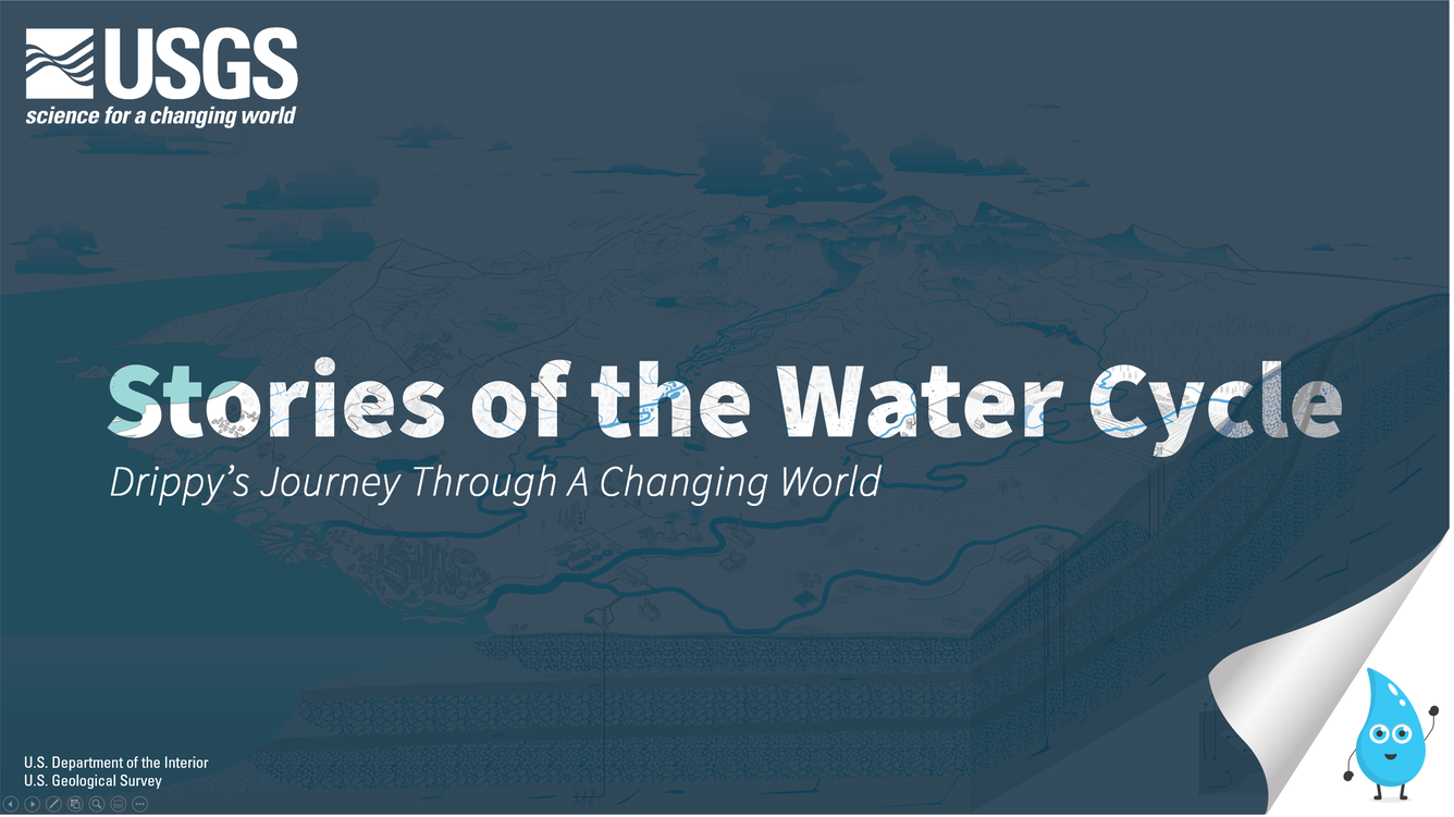 Stories of the Water Cycle, Drippy's Journey Through A Changing World