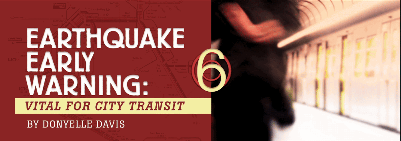 Earthquake Early Warning: Vital for City Transit