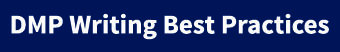 DMP Writing Best Practices