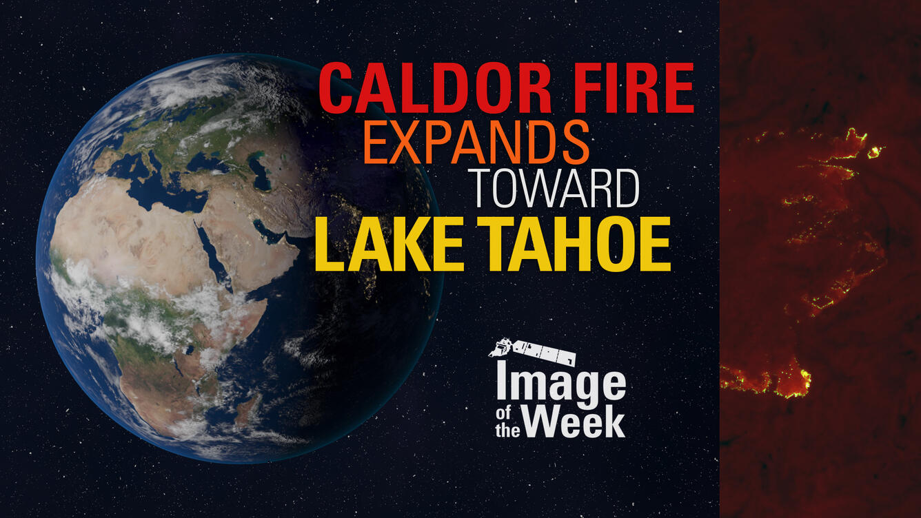 Thumbail for Image of the Week - Caldor Fire Expands Toward Lake Tahoe