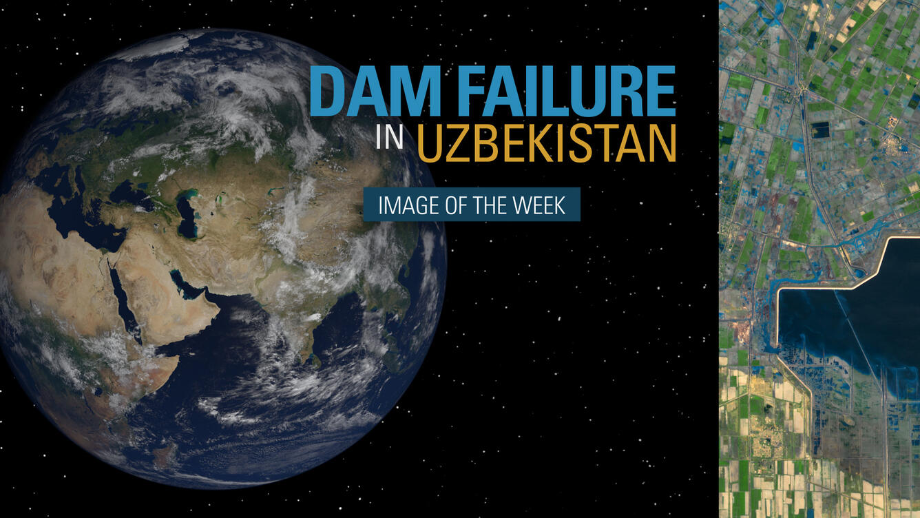 Thumbnail for Image of the Week - Dam Failure in Uzbekistan 