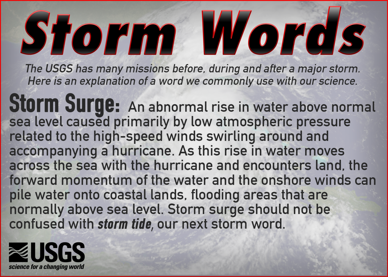 A graphic explaining storm surge, an abnormal rise in water above normal sea level created by several aspects of a hurricane. 