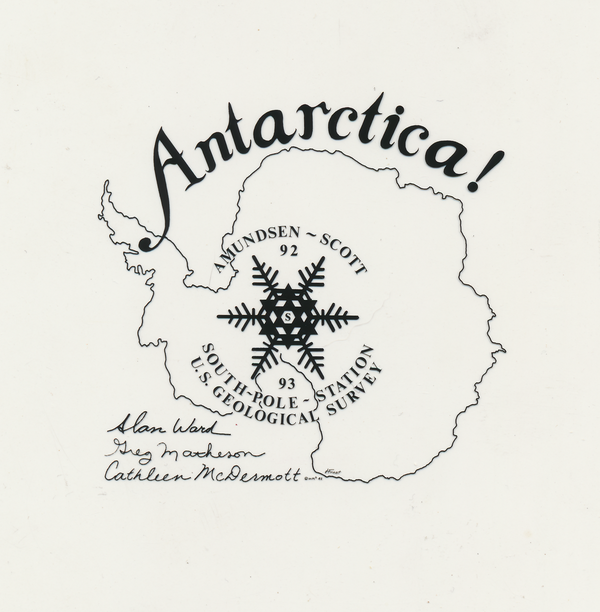 Transparent acrylic print. 1992–93b. Last USGS winter team (21st) at South Pole Station “Snowflake.”