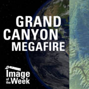Thumbnail for "Grand Canyon Megafire (Image of the Week)"
