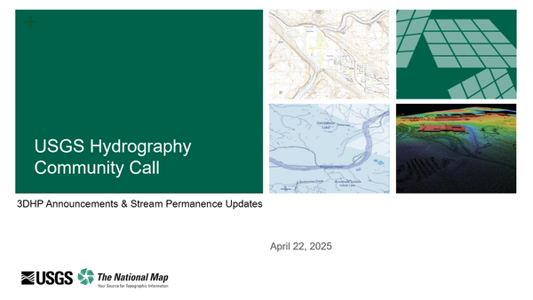 April 22, 2025 USGS Hydrography Community Call: 3D Hydrography Program Announcements and "Updating historical flow permanence classifications with probabilistic continuous-value estimates” Presentation April 22, 2025 USGS Hydrography Community Call Thumbnail