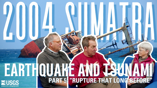 The Night the Earth Shook: Part 5 - Rupture that Long Before