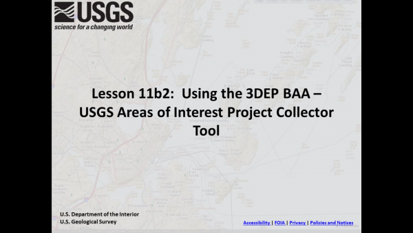 Lesson 11b2: Using the 3DEP BAA – Areas of Interest Project Collector