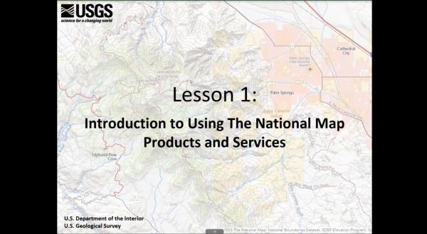 Lesson 1: Introduction to Using The National Map Products and Services