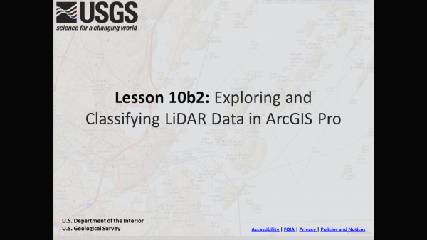 Lesson 10b2: Exploring and Classifying Lidar Data in ArcGIS Pro