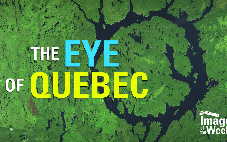 The Eye of Quebec (Image of the Week) The Eye of Quebec - Image of the Week